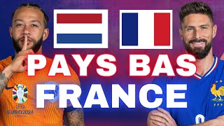 🔴🇳🇱🇫🇷 PAYS BAS  FRANCE  ALLEZ LES BLEUS   EURO 2024 LIVE TALK [upl. by Rehsu93]