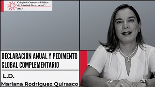 Declaración Anual y Pedimento Global Complementario  LD Mariana Rodríguez Quirasco [upl. by Notniw]