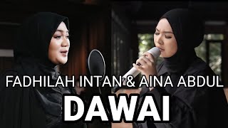 Fadhilah Intan 🇮🇩 amp Aina Abdul 🇲🇾 DAWAI [upl. by Kylila]