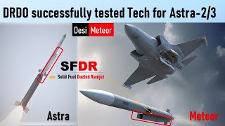 DRDO successfully tested SFDR Technology  Desi Meteor missile in Making [upl. by Botnick]