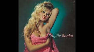 Brigitte Bardot  Brigitte Bardot FULL ALBUM [upl. by Nnylecoj]