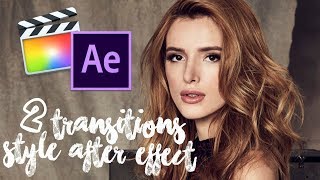 ➳TUTO  2 TRANSITIONS inspirées dAFTER EFFECT sur FINAL CUT PRO X [upl. by Eboh786]