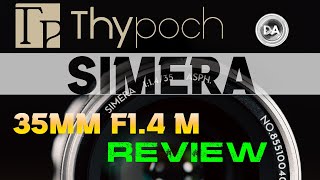 Thypoch Simera 35mm F14 MMount Review A SummiluxM Alternative [upl. by Jerold]