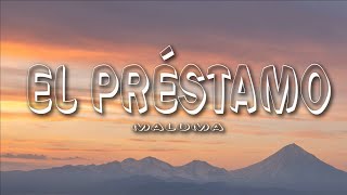 Maluma  El Préstamo lyrics [upl. by Noiz]