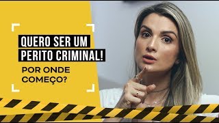 QUERO SER PERITO CRIMINAL POR ONDE COMEÇO [upl. by Yeslaehc921]