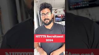 NITTTR Various Post Recruitment 2024 jobs [upl. by Dreeda]