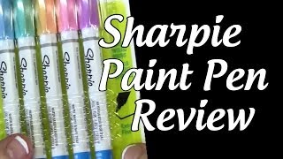 Sharpie Paint Pen Review Sharpie Paint Marker Review [upl. by Shayna]