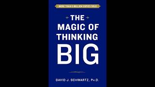 The Magic of Thinking Big by David Schwartz  Full Audiobook [upl. by Devon]