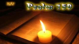 19 Psalm 150  Holy Bible KJV [upl. by Gagliano971]