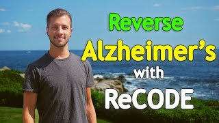 Reverse Alzheimers With ReCODE Bredesen Protocol [upl. by Yelir186]