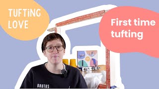 First time tufting  A beginners guide with Tuftinglove [upl. by Aniles597]