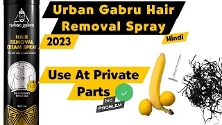 Urban Gabru Hair Removal Spray  Bal Gayab in just 10 min   Rohit kindra [upl. by Hayalat896]