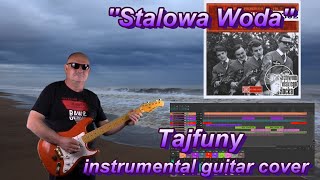 Stalowa Woda Steel Water Tajfuny instrumental guitar cover played by Ryszard [upl. by Iran]