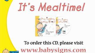 Baby Signs®  Its Mealtime Song Preview from the HiggledyPiggledy BobbledyBoop Music CD [upl. by Groos399]