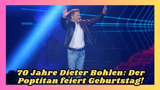 70 Jahre Dieter Bohlen Der Poptitan feiert Geburtstag [upl. by Htenaj]