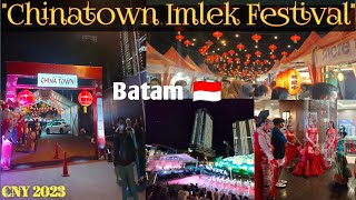 Batam CHINATOWN Imlek festival 🏮 2023 IStreet food marketCrowded amp Fantastic CNY Walk Around [upl. by Rosenthal]