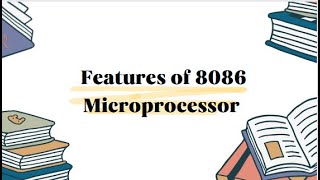 Features of 8086 Microprocessor [upl. by Eniamsaj]