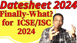 CISCE Date Sheet 2024 ICSE 10th 2024 ISC12th 2024 Board Exam Dates ICSEISC 2024 Time Table Soon [upl. by Foss]