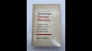 Dialectical Materialism A Historical  Philosophy in the soviet union Gustav A wetter part 2 [upl. by Erelia]