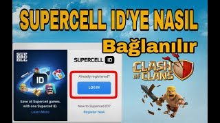 CLASH OF CLANSTA SUPERCELL IDYE NASIL BAĞLANILIR [upl. by Mora]