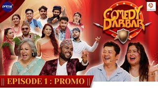 COMEDY DARBAR  EPISODE 1 PROMO  Dayahang Rai Rekha Thapa  Gauri Malla Bijay Baral [upl. by Nedyarb]