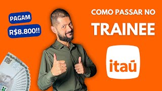 COMO PASSAR NO TRAINEE ITAÚ 2025 [upl. by Bluma]