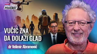 dr Velimir Abramović  VUČIĆ ZNA DA DOLAZI GLAD  ALI ON TO I PLANIRA [upl. by Egan489]