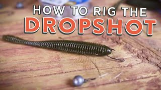 Drop Shot Rig How To Rig the Drop Shot Tutorial [upl. by Soigroeg]