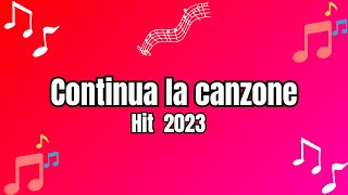 Continua la canzone hit 2023 Ritornelli Indovina le parole delle canzoni più famose [upl. by Adnar]