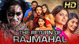 द रिटर्न ऑफ़ राजमहल HD Blockbuster Horror Movie in Hindi Dubbed lGautham KarthikYaashika Aannand [upl. by Egin]