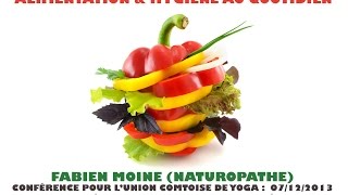 Lapproche naturopathique  Alimentation amp hygiène au quotidien Fabien Moine [upl. by Benoite]