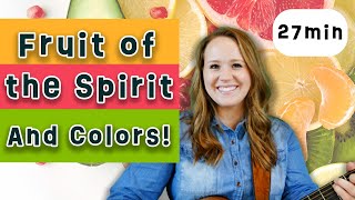 CHRISTIAN TODDLER LEARNING  FRUIT OF THE SPIRIT amp COLORS [upl. by Ennovyhs714]