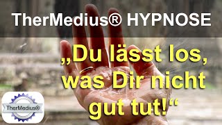 Hypnose „Du lässt los was Dir nicht gut tut“ [upl. by Myles]