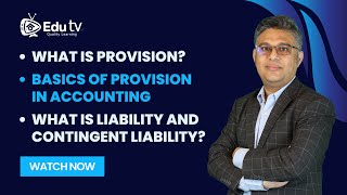 What is Provision Basics of Provision in Accounting  What is Liability amp Contingent Liability [upl. by Aizahs36]