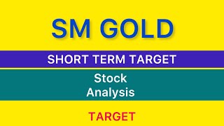 SM GOLD LTD STOCK TARGET 🛑 SM GOLD SHARE NEWS  SM GOLD STOCK ANALYSIS  SM GOLD STOCK 140924 [upl. by Nawiat]