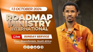 Roadmap Ministry International LIVE Sunday Service  13102024 [upl. by Wandie383]