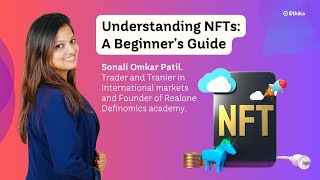 Understanding NFTs  A Beginner’s Guide [upl. by Adnohsad]