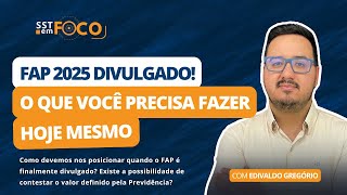 FAP 2025 Divulgado O que você Precisa fazer Hoje Mesmo  SST em Foco 29 [upl. by Abell]