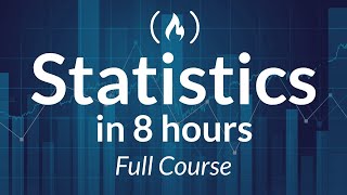 Statistics  A Full University Course on Data Science Basics [upl. by Steward]