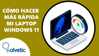 Como Hacer Más Rápida Mi Laptop Windows 11 [upl. by Obeng]