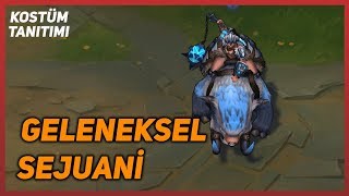 Geleneksel Sejuani Kostüm Tanıtımı League of Legends [upl. by Nachison]