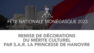 Remise de Décorations du Mérite culturel par SAR la Princesse de Hanovre [upl. by Nnayelsel]