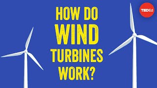 How do wind turbines work  Rebecca J Barthelmie and Sara C Pryor [upl. by Paten]