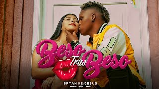 Bryan de Jesús  Beso Tras Beso Salsa Urbana [upl. by Nirahs]