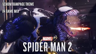 VENOM RAMPAGE THEME Venom Gameplay Music  InGame Unofficial Soundtrack  Marvel’s SpiderMan 2 [upl. by Athey192]