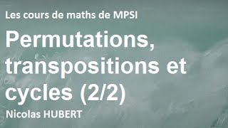 Permutations transpositions et cycles 22 [upl. by Honey]