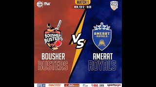 Oman D50  Match 01  Amerat Royals vs Bousher Busters [upl. by Aleciram]