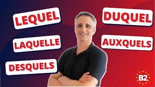 Les PRONOMS RELATIFS COMPOSÉS  LEQUEL DUQUEL AUQUEL AUXQUELLES etc [upl. by Quill]