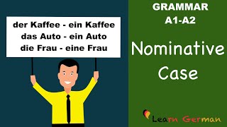 Learn German  German Grammar  Nominative case  Nominativ  A1 [upl. by Ia]