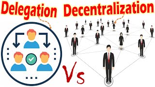 Differences between Delegation and Decentralization [upl. by Schnurr]